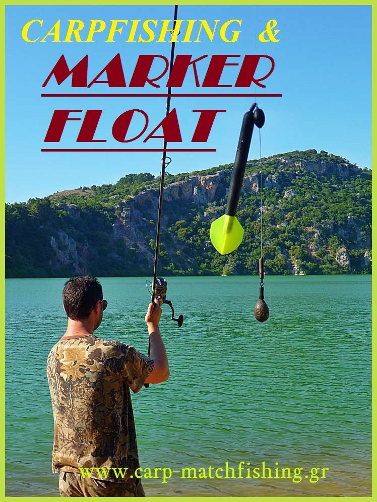 Carpfishing-Το μαρκάρισμα ψαρευτικών περιοχών με την χρήση του marker float